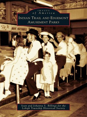 cover image of Indian Trail and Edgemont Amusement Parks